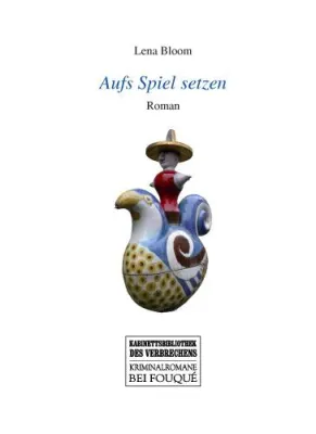 Bild: Frankfurter Literaturverlag veröffentlicht: Lena Bloom: "Aufs Spiel setzen"