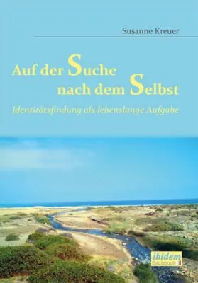 Susanne Kreuer veröffentlicht Buch zur Identitätsfindung Bild: Susanne Kreuer veröffentlicht Buch zur Identitätsfindung