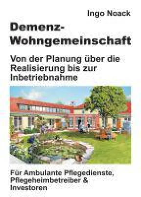 Bild: Demenz-Wohngemeinschaft - Sachbuch setzt sich mit alternative Wohn- und Betreuungskonzepten auseinander
