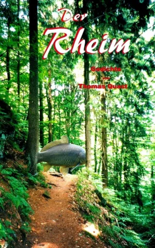 Der Rheim - Gedichte von A bis Z Bild: Der Rheim - Gedichte von A bis Z
