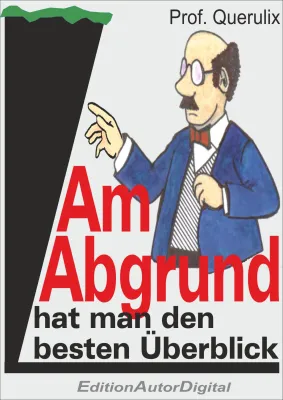 Bild: Am Abgrund hat man den besten Überblick