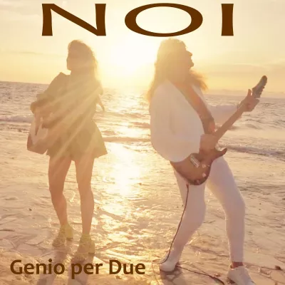 NOI - der neue Italopop von Genio per due Bild: NOI - der neue Italopop von Genio per due