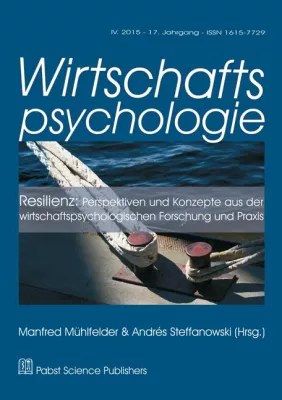 Bild: Wirtschaftspsychologie: Resilienz als Widerstandskraft in Krisen- und Belastungssituationen