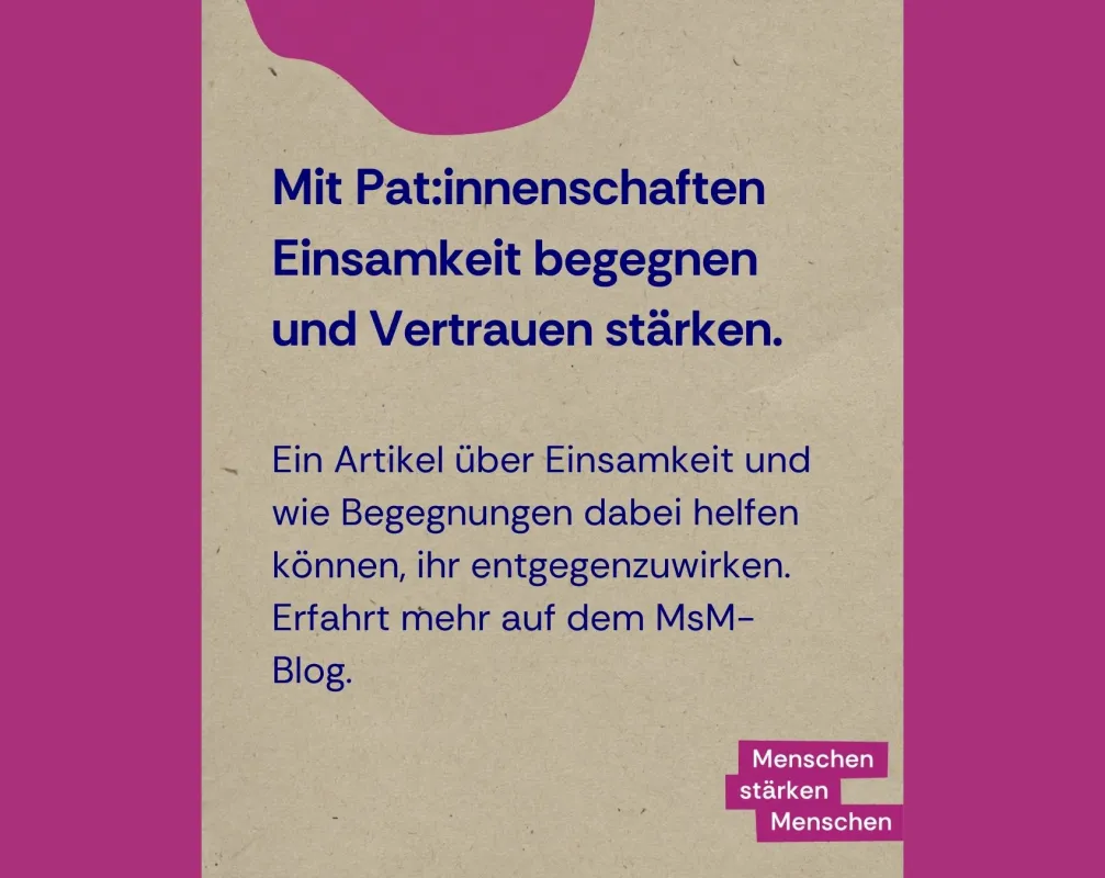 Menschen stärken Menschen - Einsamkeit begegnen