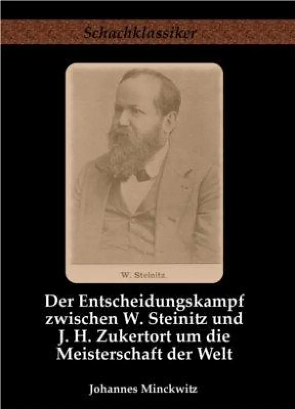 Schachklassiker: Steinitz-Zukertort 1886