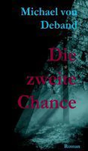 Bild: Die zweite Chance - mysteriöser Krimi über den Tod bei einer Geocaching-Schnitzeljagd