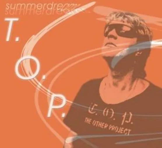Bild: „T.O.P – The other Project veröffentlicht die Single „Summerdreams“