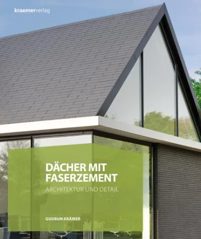 Dächer mit Faserzement – Architektur und Detail Bild: Dächer mit Faserzement – Architektur und Detail