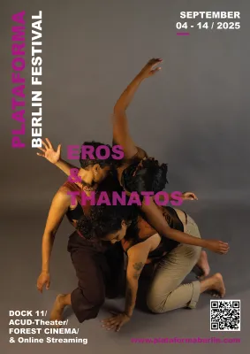 Bild: PLATAFORMA BERLIN FESTIVAL 2025 “EROS & THANATOS” 12. Version 