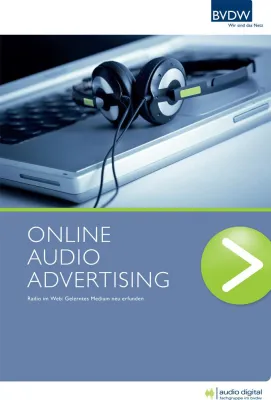 Bild: BVDW: Fachgruppe Audio Digital veröffentlicht neuen Leitfaden „Online Audio Advertising“