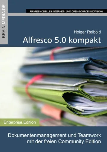 Dokumentenmanagement mit Alfresco 5.0 Bild: Dokumentenmanagement mit Alfresco 5.0