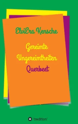 Bild: Gereimte Ungereimtheiten Querbeet - Humorvolle Lyrik mit spitzer Feder