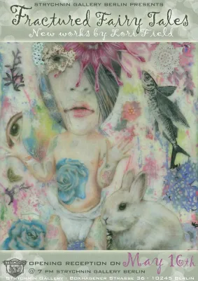 Bild: Strychnin Gallery Berlin presents - Fractured Fairy Tales – Neue Arbeiten von Lori Field