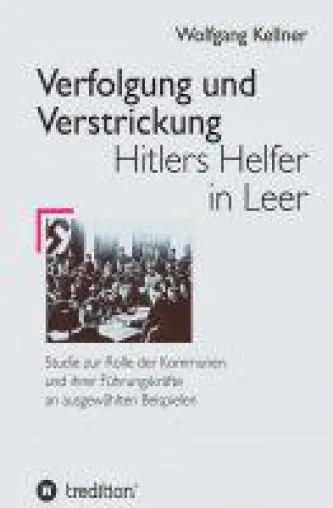 Bild: Verfolgung und Verstrickung - detailreicher Einblick in die Herrschaftsstrukturen im NS-Staat