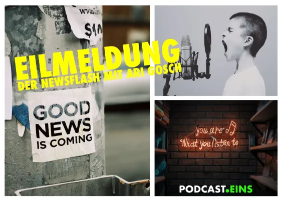 Bild: PODCAST "EILMELDUNG" Der Newsflash mit Ari Gosch und jetzt NEU mit Claudia Jakobshagen