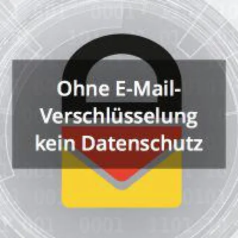 E-Mail-Verschlüsselung gehört zur DSGVO Bild: E-Mail-Verschlüsselung gehört zur DSGVO