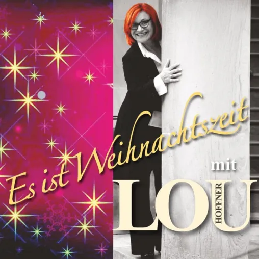 Es ist Weihnachtszeit - das Weihnachtslied zum Fest von Lou Hoffner Bild: Es ist Weihnachtszeit - das Weihnachtslied zum Fest von Lou Hoffner