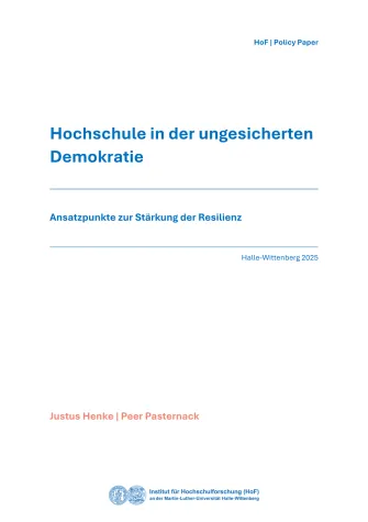 HoF-Policy Paper: Hochschule in der ungesicherten Demokratie Bild: HoF-Policy Paper: Hochschule in der ungesicherten Demokratie
