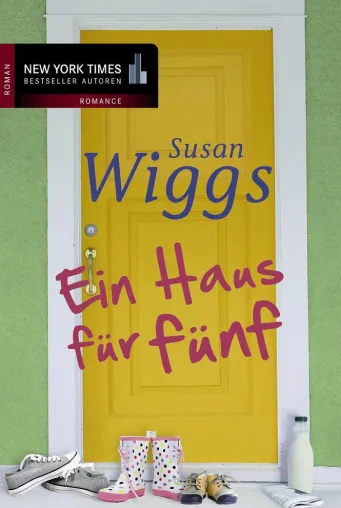 Neuerscheinung bei MIRA Taschenbuch: "Ein Haus für fünf" von Susan Wiggs Bild: Neuerscheinung bei MIRA Taschenbuch: "Ein Haus für fünf" von Susan Wiggs