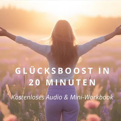 Kostenloses Audio „Glücksboost“: 20-Minuten-Session bringt mehr Lebensfreude in den Alltag Bild: Kostenloses Audio „Glücksboost“: 20-Minuten-Session bringt mehr Lebensfreude in den Alltag
