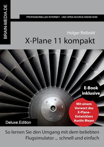 Bild: Ein Muss für alle Fans: X-Plane 11 kompakt Deluxe.Edition