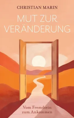 Präsentiert auf der Leipziger Buchmesse - Mut zur Veränderung - zwischen Aufbruch und Ankommen Bild: Präsentiert auf der Leipziger Buchmesse - Mut zur Veränderung - zwischen Aufbruch und Ankommen