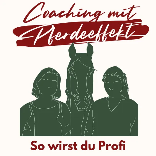 Neuer Podcast "Coaching mit Pferdeeffekt" enthüllt die Geheimnisse der Qualität im pferdegestützten Coaching Bild: Neuer Podcast "Coaching mit Pferdeeffekt" enthüllt die Geheimnisse der Qualität im pferdegestützten Coaching