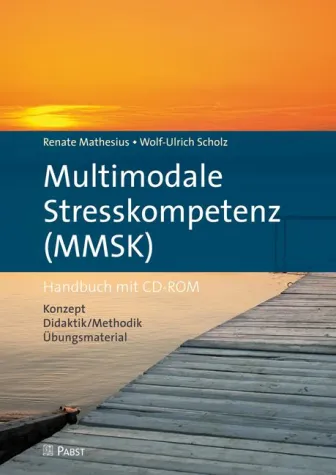 Multimodales Training zur Stresskompetenz: Wege zur Balance finden Bild: Multimodales Training zur Stresskompetenz: Wege zur Balance finden