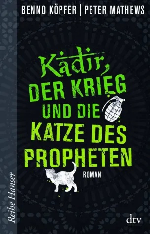 Bild: Rezension: "Kadir, der Krieg und die Katze des Propheten" – Benno Köpfer, Peter Mathews