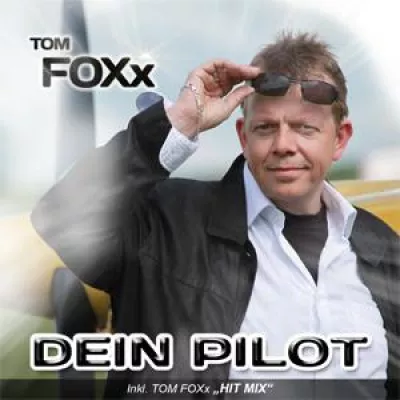 Bild: Dein Pilot – Das Debütalbum von Tom Foxx