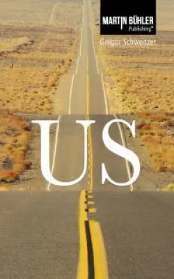 Bild: „US“ von Gregor Schweitzer als Neuauflage bei MARTIN BÜHLER Publishing erschienen