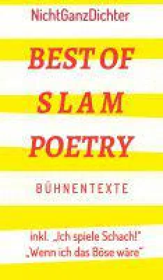 Bild: Best of Slam Poetry - einne Sammlung der besten Bühnentexte