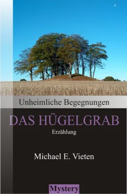 Bild: Unheimliche Begegnungen - Das Hügelgrab