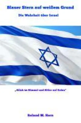 Bild: Buchneuerscheinung: Blauer Stern auf weißem Grund - Die Wahrheit über Israel