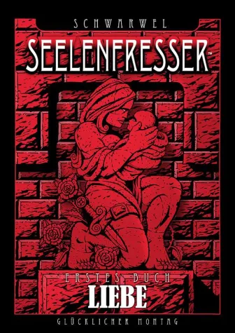 Schwarwel Graphic Novel "SEELENFRESSER - Erstes Buch: LIEBE" Bild: Schwarwel Graphic Novel "SEELENFRESSER - Erstes Buch: LIEBE"