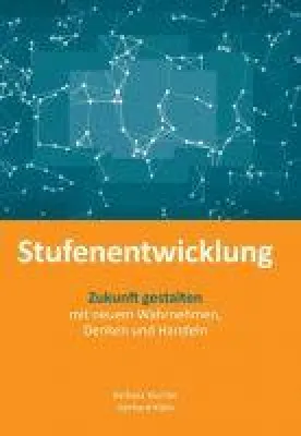 Bild: Stufenentwicklung - Wegweisender und inspirierender Entwicklungs-Ratgeber