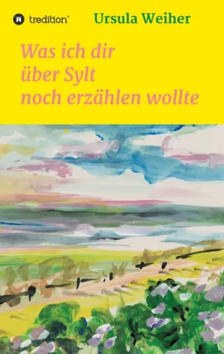 Bild: Was ich dir über Sylt noch erzählen wollte - Gleichnisse und moderne Mythen