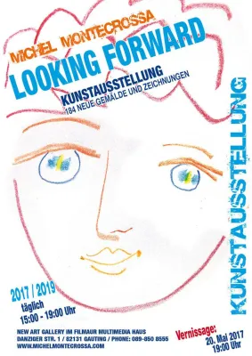 Bild: LOOKING FORWARD Kunstausstellung 2017 - 2019 präsentiert neue Michel Montecrossa Gemälde und Zeichnungen