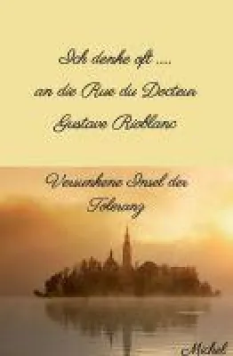 Bild: Ich denke oft ... an die Rue du Docteur Gustave Rioblanc - Erinnerungen an eine einzigartige Welt der Tol