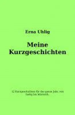 Bild: Meine Kurzgeschichten - Unterhaltsame Erzählungen für jeden Anlass