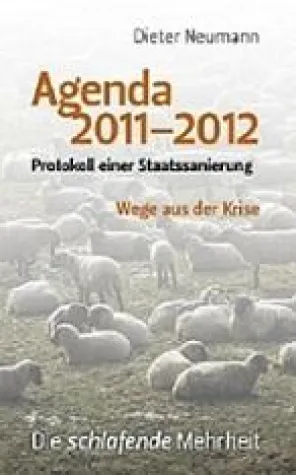 Agenda 2011-2012 fordert gerechte und reale Wahlprogramme Bild: Agenda 2011-2012 fordert gerechte und reale Wahlprogramme