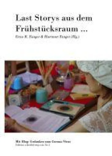 Bild: Last Storys aus dem Frühstücksraum - Anthologie einer Skype-Schreibschule