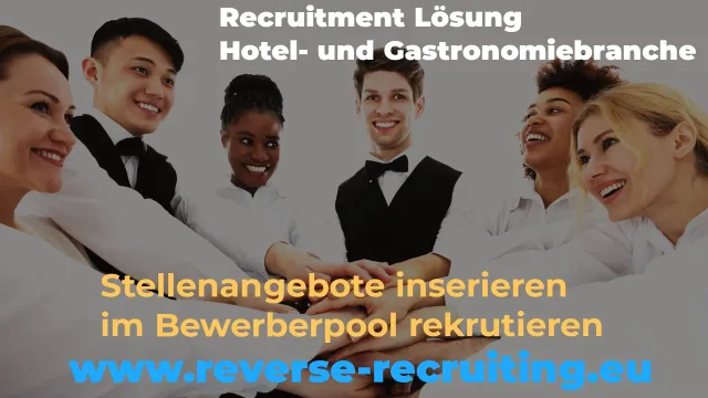 Bild: "Reverse-Recruiting.eu revolutioniert Fachkräfterekrutierung in der Hotellerie und Gastronomie"
