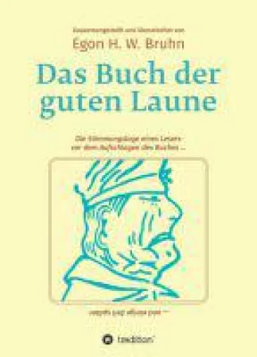 Bild: Das Buch der guten Laune - der ideale Begleiter gegen Langeweile und miese Laune