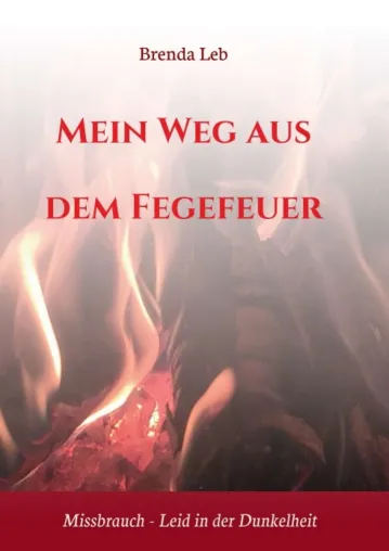 Bild: Mein Weg aus dem Fegefeuer - Autobiografischer Ratgeber