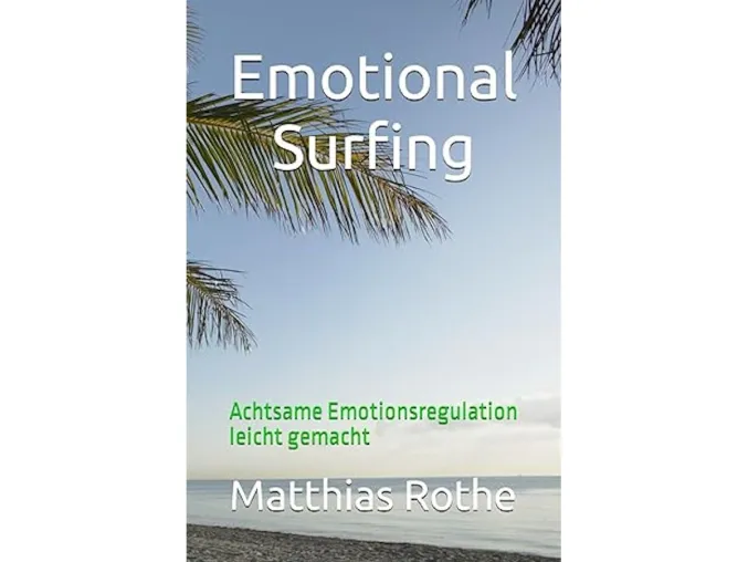 Bild: 25 Bücher "Emotional Surfing - Achtsame Emotionsregulierung leicht gemacht" von Matthias Rothe fast geschenkt