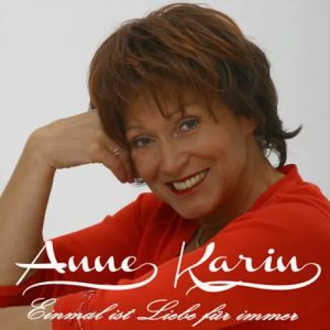 Bild: Anne Karin - Einmal ist Liebe für immer
