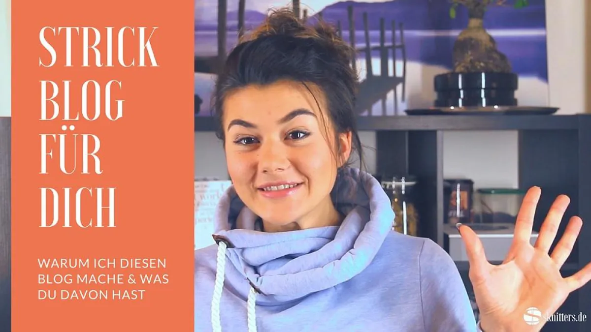 Der stylische Strickblog für Dich - Sknitters jetzt auch auf YouTube