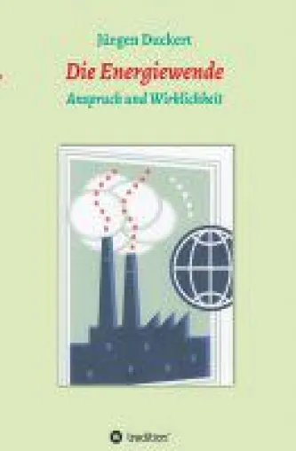 Bild: Die Energiewende - Anspruch und Wirklichkeit