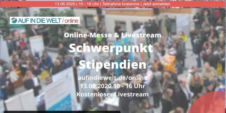 Schüleraustausch und Gap Year: Stipendien auf der AUF IN DIE WELT-Messe ONLINE am 13.06.2020 gewinnen Bild: Schüleraustausch und Gap Year: Stipendien auf der AUF IN DIE WELT-Messe ONLINE am 13.06.2020 gewinnen
